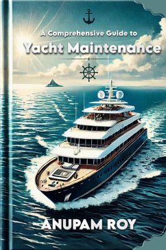 Cover A Comprehensive Guide to Yacht Maintenance (eBook, ePUB)