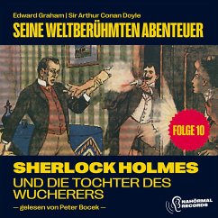 Sherlock Holmes und die Tochter des Wucherers (Seine weltberühmten Abenteuer, Folge 10) (MP3-Download) - Doyle, Sir Arthur Conan; Graham, Edward