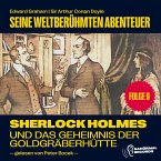 Sherlock Holmes und das Geheimnis der Goldgräberhütte (Seine weltberühmten Abenteuer, Folge 9) (MP3-Download)