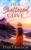 Her Sheltered Cove (Dream Come True, #3) (eBook, ePUB)