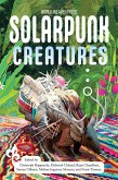 Solarpunk Creatures (eBook, ePUB)
