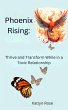 Phoenix Rising: Thrive and Transform... - Bild 1