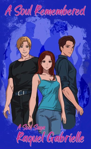 A Soul Remembered (A Soul Saga, #3) (eBook, ePUB)