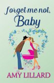 Forget Me Not, Baby (eBook, ePUB)