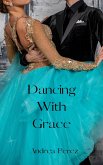 Dancing With Grace (eBook, ePUB)