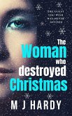 The Woman Who Destroyed Christmas (eBook, ePUB)