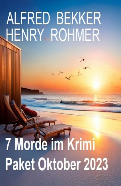 7 Morde im Krimi Paket Oktober 2023 (eBook, ePUB)