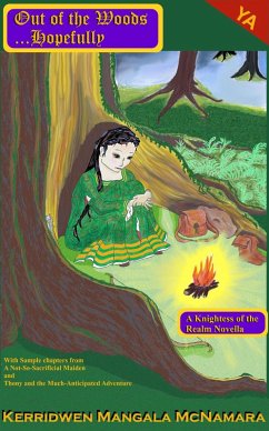 Out of the Woods... Hopefully: a Knightess of the Realm Novella (eBook, ePUB) - McNamara, Kerridwen Mangala