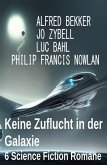 Keine Zuflucht in der Galaxie: 6 Science Fiction Romane (eBook, ePUB)