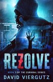 ReZolve (The ZurViral Series, #3) (eBook, ePUB)