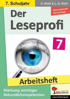 Der Leseprofi / Arbeitsheft - Fit durch Lesetraining / Klasse 7 - Stolz, Ulrike;Kohl, Lynn-Sven