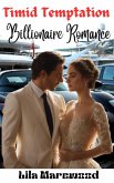 Timid Temptation - Billionaire Romance (eBook, ePUB) Timid Temptation - Billionaire Romance (eBook, ePUB)
