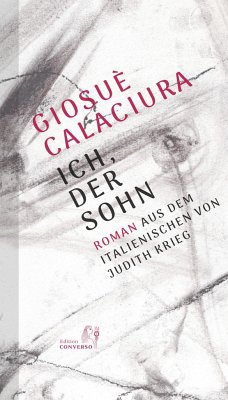 Ich, der Sohn - Calaciura, Giosuè