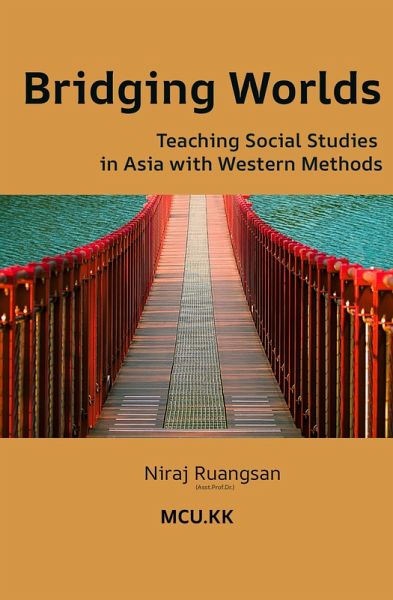 Bridging Worlds: Teaching Social Studies in Asia with Western Methods (Social Studies Education, #1) (eBook, ePUB)