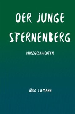 Der junge Sternenberg - Liemann, Jörg