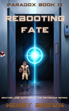 Rebooting Fate (Paradox, #2) (eBook, ePUB) - Brown, Henry