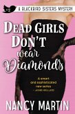 Dead Girls Don't Wear Diamonds (The Blackbird Sisters, #2) (eBook, ePUB)