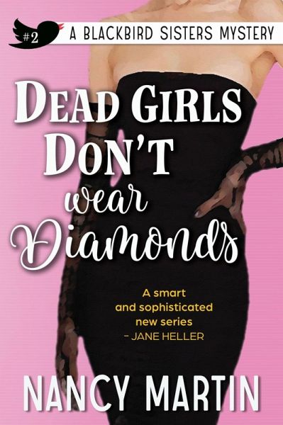 Dead Girls Don't Wear Diamonds (The Blackbird Sisters, #2) (eBook, ePUB)