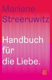 Handbuch für die Liebe. (eBook, ePUB)