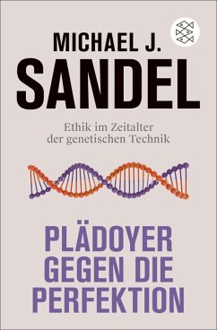 Plädoyer gegen die Perfektion (eBook, ePUB) - Sandel, Michael J.