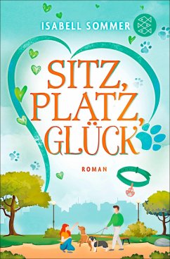 Sitz, Platz, Glück / Hundeglück Bd.3 (eBook, ePUB) - Sommer, Isabell