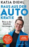 Raus aus der AUTOkratie - rein in die Mobilität von morgen! (eBook, ePUB)