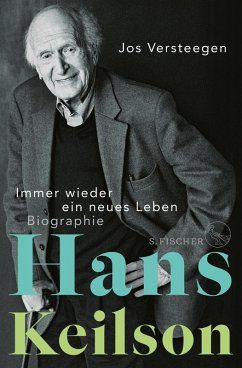 Hans Keilson - Immer wieder ein neues Leben (eBook, ePUB) - Versteegen, Jos