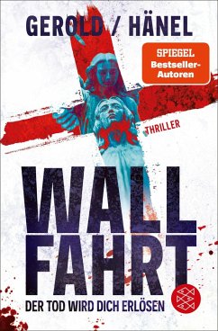 Wallfahrt - Der Tod wird dich erlösen (eBook, ePUB) - Gerold, Ulrike; Hänel, Wolfram