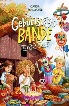 Ein Fest für alle! / Die Geburtstagsbande Bd.3 (eBook, ePUB) - Schaumann, Claudia