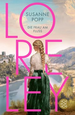 Loreley - Die Frau am Fluss (eBook, ePUB) - Popp, Susanne