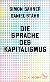 Die Sprache des Kapitalismus (eBook, ePUB)