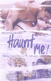 Sexy Secrets of a Ghost: Haunt me! (eBook, ePUB)