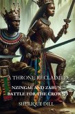A Throne Reclaimed: Nzingae and Zabu's Battle for the Crown (eBook, ePUB)
