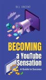 Becoming a YouTube Sensation