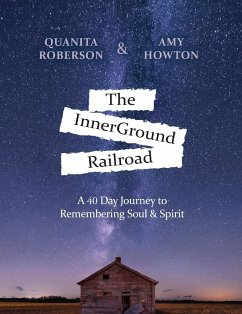 The InnerGround Railroad - Howton, Amy; Roberson, Quanita