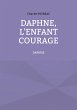 Daphné, l'enfant courage - Bild 1