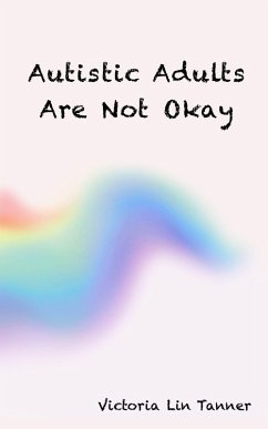Cover Autistic Adults Are Not Okay (eBook, ePUB)