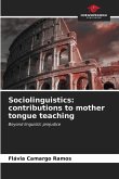 Sociolinguistics: contributions to mother tongue teaching