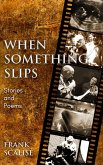 When Something Slips (eBook, ePUB) When Something Slips (eBook, ePUB)