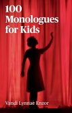 100 Monologues for Kids (eBook, ePUB)