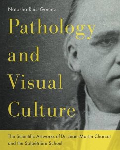 Pathology and Visual Culture - Ruiz-Gomez, Natasha (University of Essex)