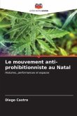 Le mouvement anti-prohibitionniste au Natal