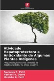 Atividade Hepatoprotectora e Antioxidante de Algumas Plantas Indígenas
