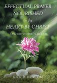 Effectual Prayer Nourished in the Heart by Christ