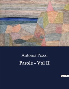 Parole - Vol II - Pozzi, Antonia