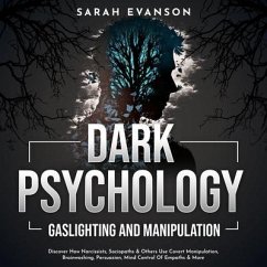 Cover Dark Psychology, Gaslighting and Manipulation (eBook, ePUB)