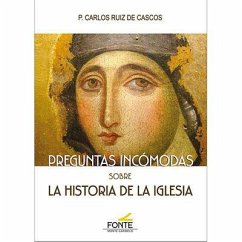 Preguntas incómodas sobre la historia de la iglesia