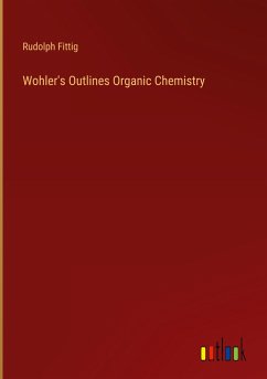 Wohler's Outlines Organic Chemistry