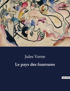 Le pays des fourrures - Verne, Jules