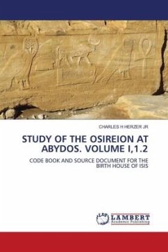 STUDY OF THE OSIREION AT ABYDOS. VOLUME I,1.2 - HERZER JR, CHARLES H